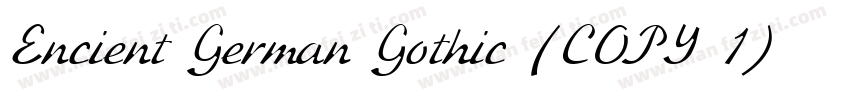 Encient German Gothic (COPY 1)字体转换